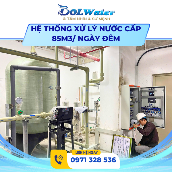 Hệ thống xử lý nước cấp 85m3/ Ngày đêm