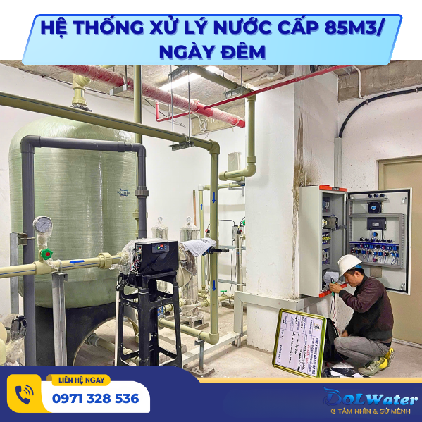 Hệ thống xử lý nước cấp 85m3/ Ngày đêm