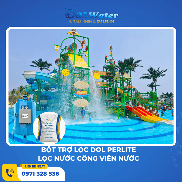 Bột trợ lọc Dol Perlite - Lọc nước Công viên nước