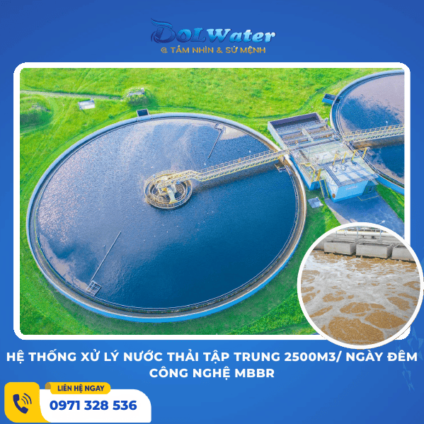 Hệ thống xử lý nước thải tập trung 2500m3/ Ngày đêm - Công nghệ MBBR
